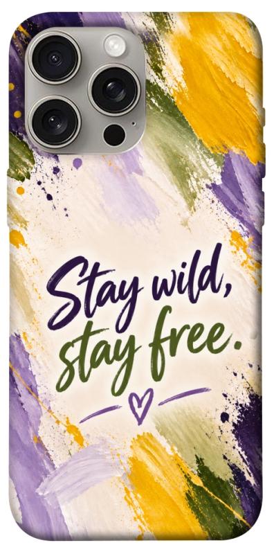 Чохол itsPrint Stay wild для Apple iPhone 15 Pro Max (6.7"), написи, купити оптом з доставкою