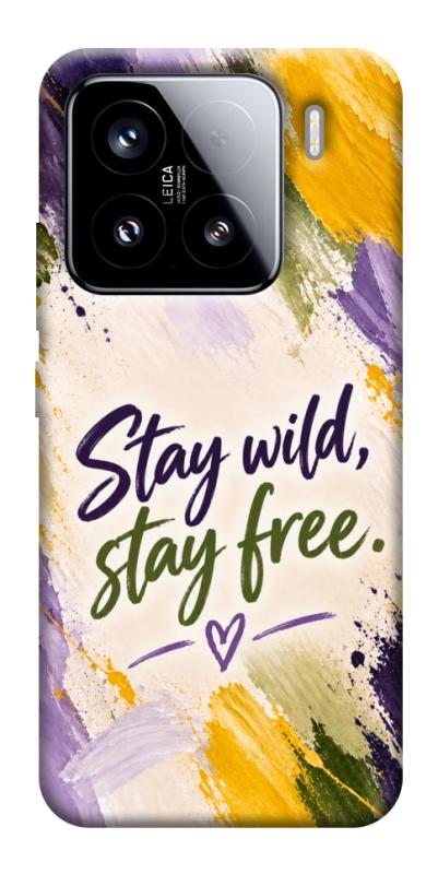 Чохол itsPrint Stay wild для Xiaomi 15, написи, купити оптом з доставкою