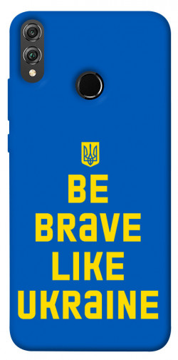 Чехол itsPrint Be brave like Ukraine для Huawei Honor 8X